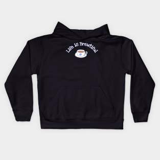 Life is brewtiful Kids Hoodie